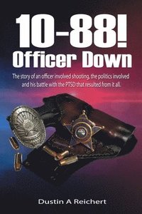 bokomslag 10-88! Officer Down!