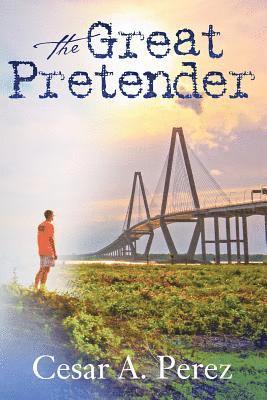 Cesar A. Perez - The Great Pretender, Häftad