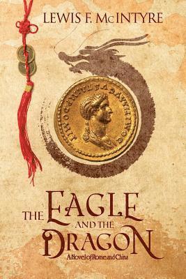 bokomslag The Eagle and the Dragon