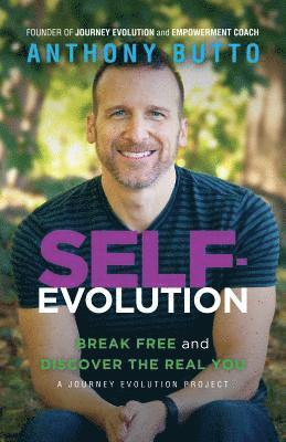 bokomslag Self-Evolution: Break Free and Discover The Real You