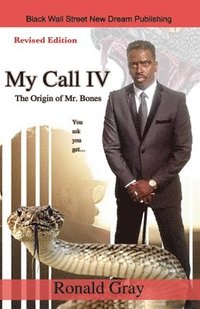 bokomslag My Call IV The Origin of Mr. Bones