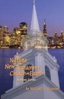 bokomslag The Nature of the New Testament Church on Earth - A Study Guide