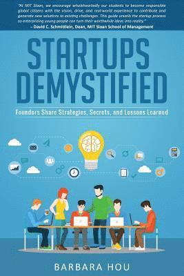 Startups Demystified: Founders Share Strategies, Secrets, and Lessons Learned 1