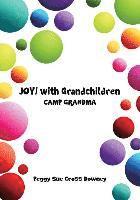 bokomslag JOY! with Grandchildren: Camp Grandma