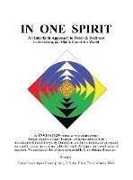 In One Spirit: An Interfaith Approach to Peace & Wellness in Jerusalem, the Middle East & the World 1