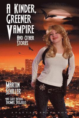 A Kinder Greener Vampire and Other Stories 1