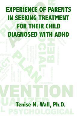 bokomslag Experience of Parents in Seeking Treatment for their Child Diagnosed with ADHD