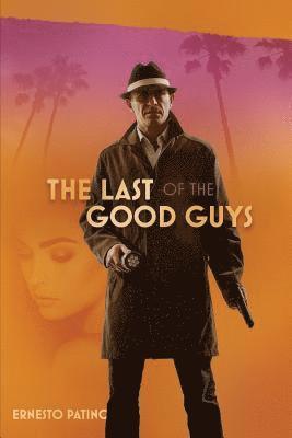 The Last of the Good Guys 1