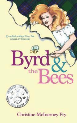 Byrd and the Bees 1