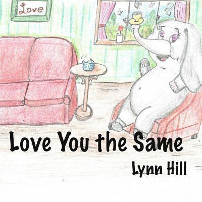 Lynn Hill - Love You the Same, Häftad