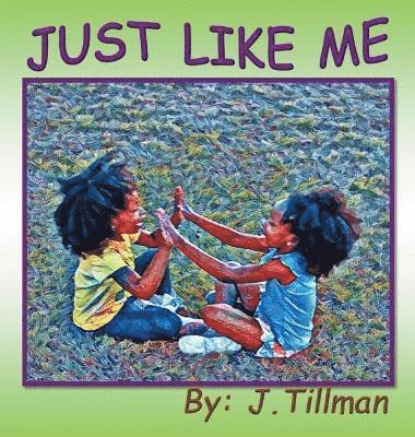 J Tillman, J. Tillman - Just Like Me, Inbunden