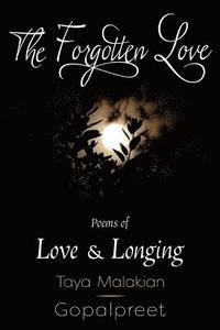 bokomslag The Forgotten Love: Poems of Love & Longing