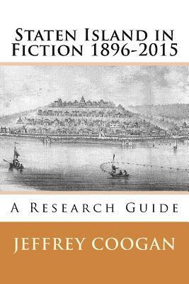 Jeffrey Coogan - Staten Island in Fiction 1896-2015, Häftad