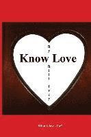 bokomslag Know Love: What is love - for