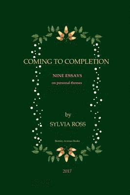 bokomslag Coming to Completion: Nine Essays