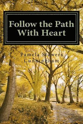 Follow the Path With Heart 1