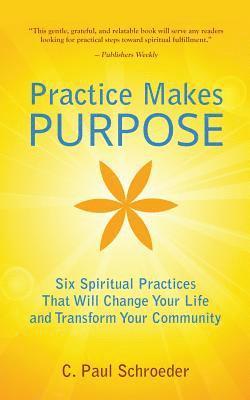 Practice Makes PURPOSE 1