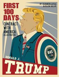 bokomslag Donald J. Trump: First 100 Days: Contract with America