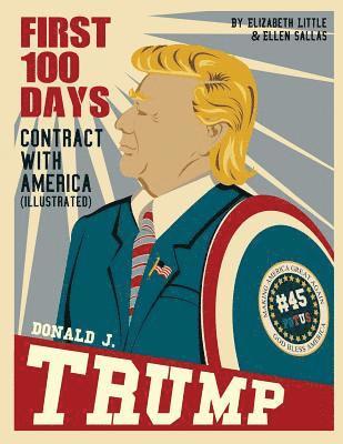 Donald J. Trump: First 100 Days: Contract with America 1