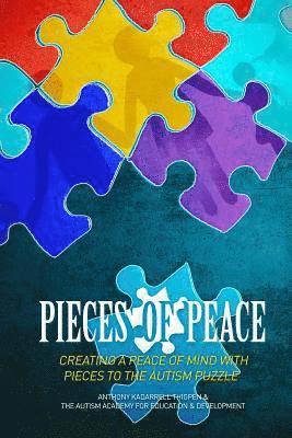 Anthony Kadarrell Thigpen - Pieces of Peace: Creating A Peace of Mind With Pieces To The Autism Puzzle, Häftad