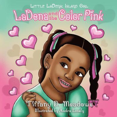 LaDena and the Color Pink 1