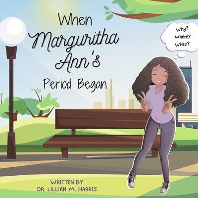 When Marguritha Ann's Period Began 1