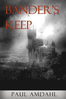 Bander's Keep 1