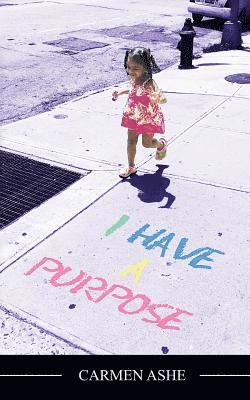 I have a Purpose 1