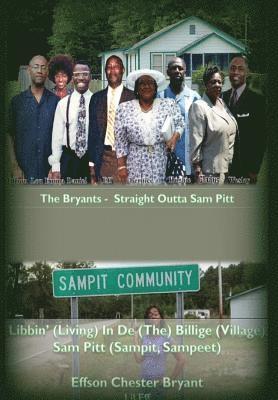 Libbin' in De Billige: Living in the Village Sampit 1