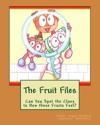 The Fruit Files: Can You Spot the Clues to How These Fruits Feel? 1