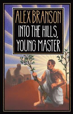 Into The Hills, Young Master 1