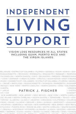 bokomslag Independent Living Support: Vision Loss Resources in all States including Guam, Puerto Rico and the Virgin Islands