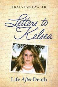 bokomslag Letters to Kelsea: Life After Death