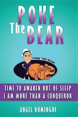 bokomslag Poke The Bear: Time To Awaken Out of Sleep