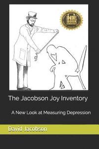bokomslag The Jacobson Joy Inventory: A New Look at Measuring Depression