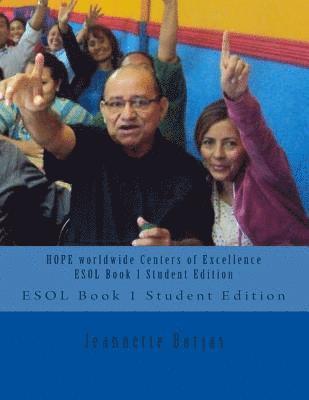 Jeannette Borjas - HOPE worldwide Centers of Excellence ESOL Book 1 - Student Edition: Student Edition, Häftad