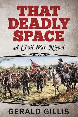 bokomslag That Deadly Space: A Civil War Novel