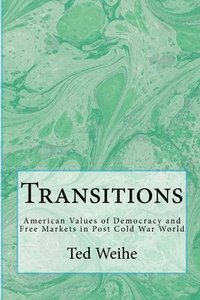 bokomslag Transitions: American Values in the Post-Cold War World