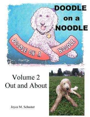 Joyce M. Schuster - Doodle On A Noodle: Out and About, Häftad