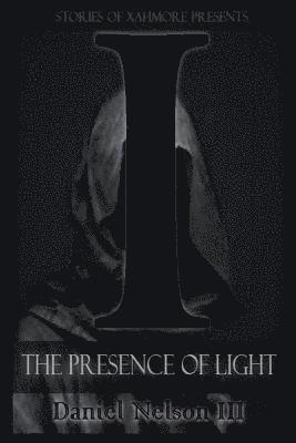 bokomslag I: The Presence of Light
