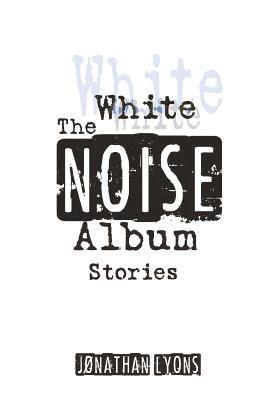 The White Noise Album 1