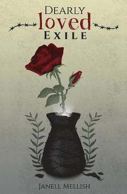 Janell Mellish, Patricia Green - Dearly Loved Exile: A Journey to Find the Temple of the Most, Häftad