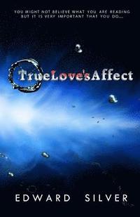 bokomslag True Love's Affect
