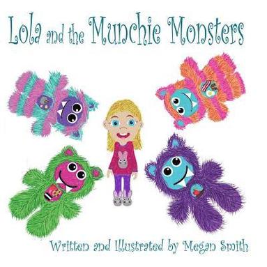 Megan Smith - Lola and the Munchie Monsters, Häftad