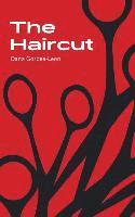 Dana Gorbea-Leon - The Haircut: Stories & Fragments, Häftad