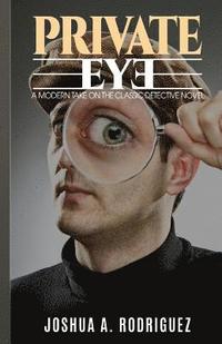 bokomslag Private Eye: The first adventure of Jason Streak