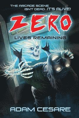 Adam Cesare - Zero Lives Remaining, Häftad