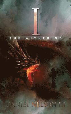I: The Withering