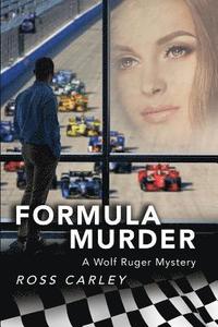 bokomslag Formula Murder: A Wolf Ruger Mystery