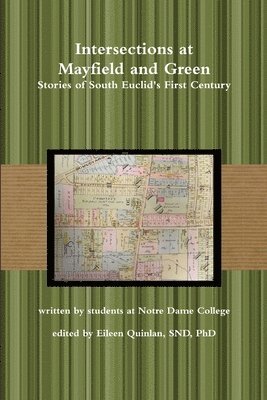Notre Dame College Students - Intersections at Mayfield and Green, Häftad